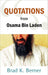 Quotations From Osama Bin Laden by Brad K. Berner