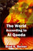 The World According To Al Qaeda by Brad K. Berner