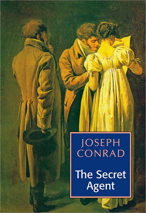 The Secret Agent by Joseph Conrad