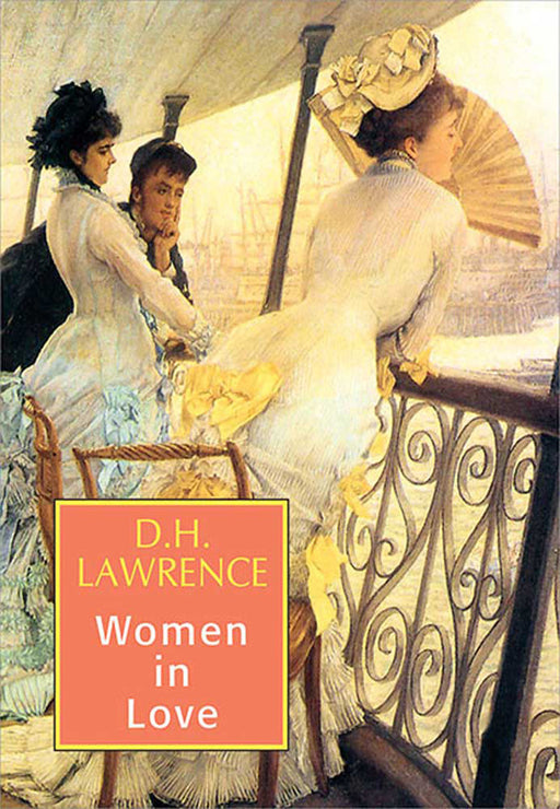 Women In Love by D.H. Lawrence