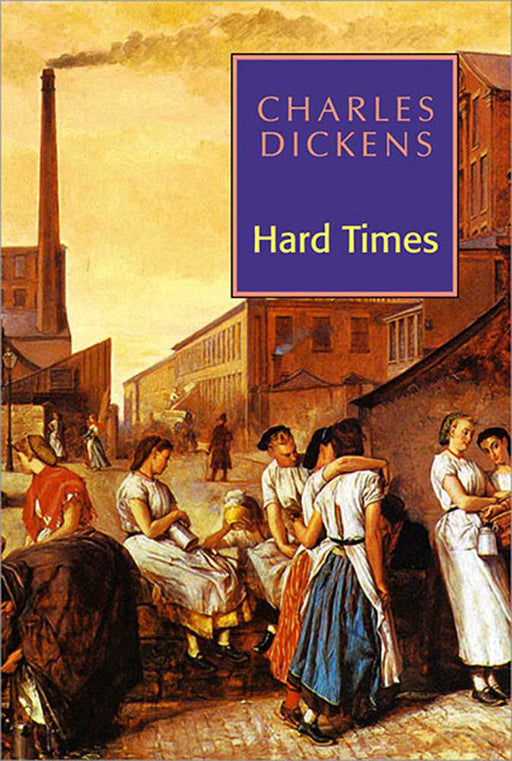 Hard Times by Charles Dickens