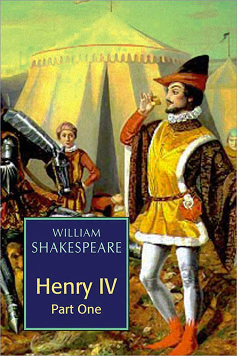 Henry Iv Part One by William Shakespeare