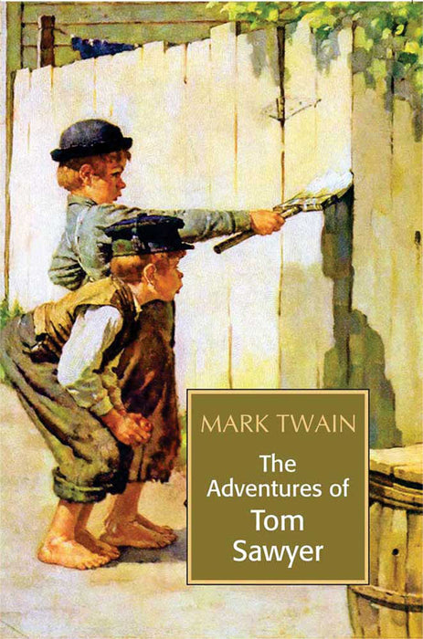 The Adventures Of Tom Sawyer by Mark Twain