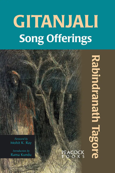 Gitanjali: Song Offerings by Rabindranath Tagore