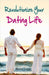 Revolutionize Your Dating Life by Michael Connor