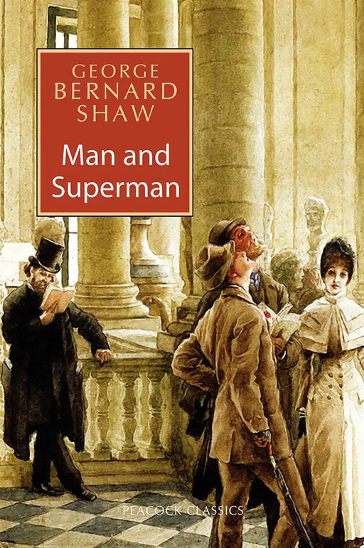 Man And Superman by George Bernard Shaw