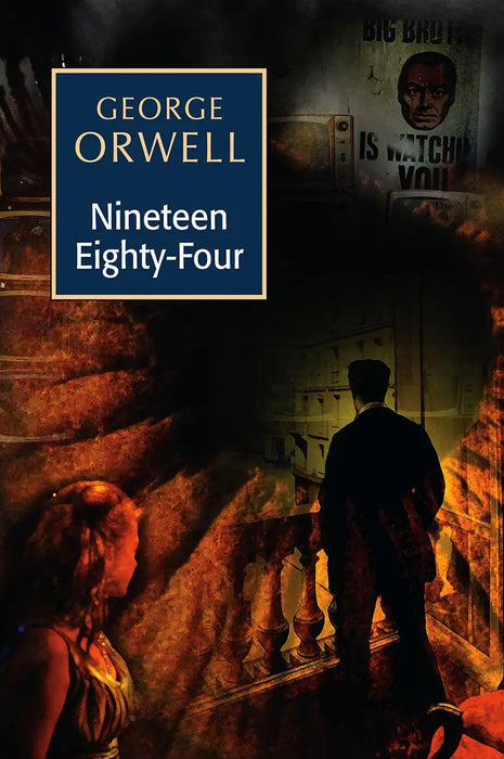 Nineteen Eighty-Four by George Orwell