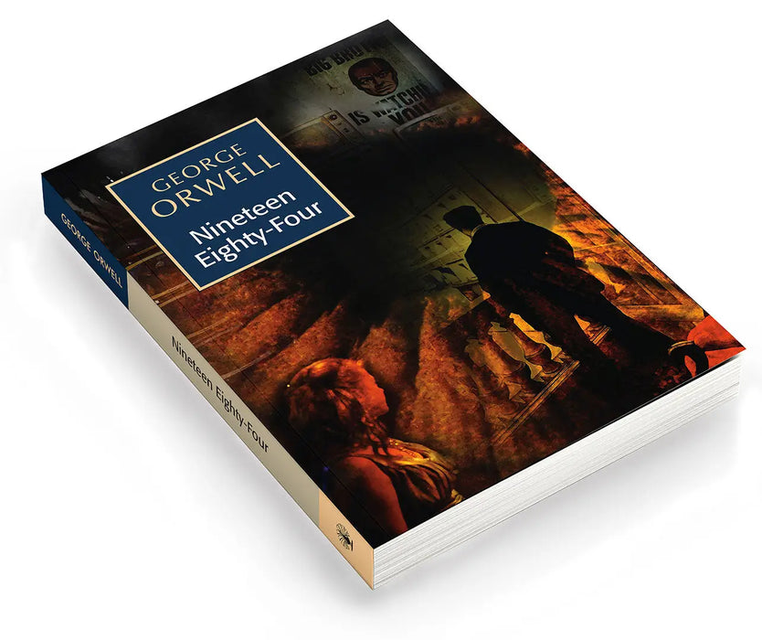 Nineteen Eighty-Four by George Orwell