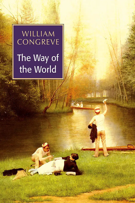 The Way Of The World by William Congreve