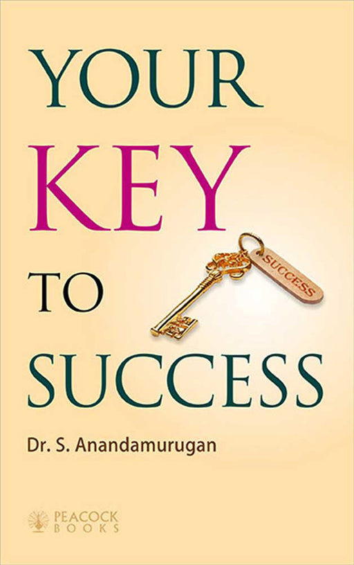 Your Key To Success by Dr. S. Anandamurugan