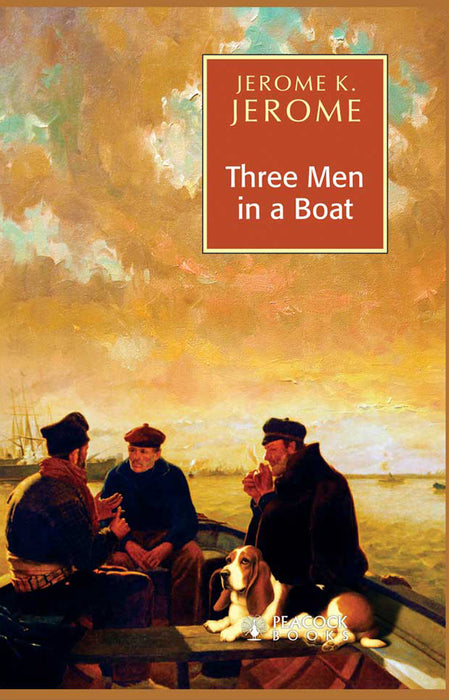 Three Men In A Boat by Jerome K. Jerome