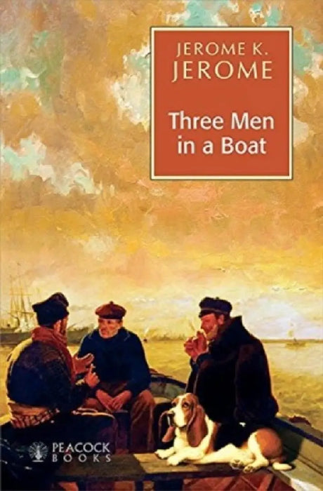 Three Men In A Boat by Jerome K. Jerome