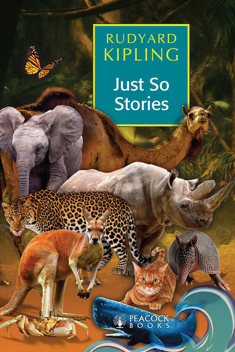 Just So Stories by Rudyard Kipling