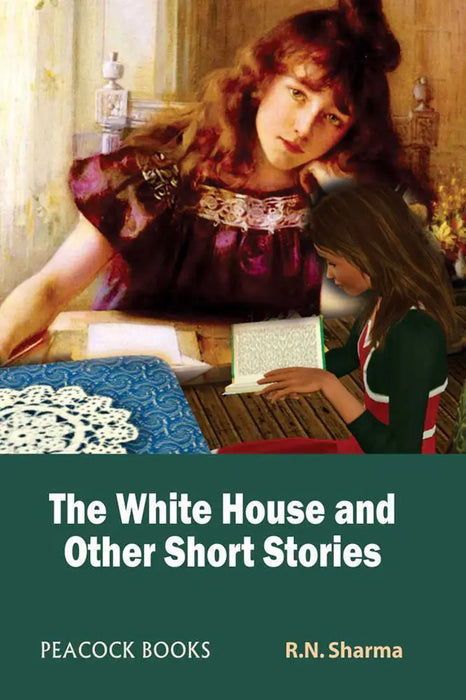 The White House And Other Short Stories by R.N. Sharma
