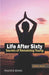 Life After Sixty: Secrets of Remaining Young by Sushil K. Jaiswal