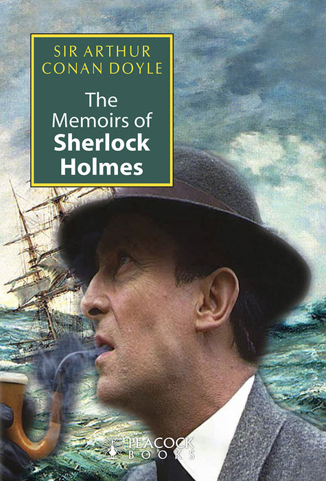 The Memoirs Of Sherlock Holmes