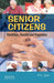 Senior Citizens: Hardships, Hassles and Happiness by P.C. Jain