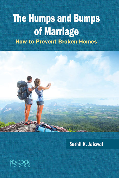 The Humps And Bumps Of Marriage: How to Prevent Broken Homes