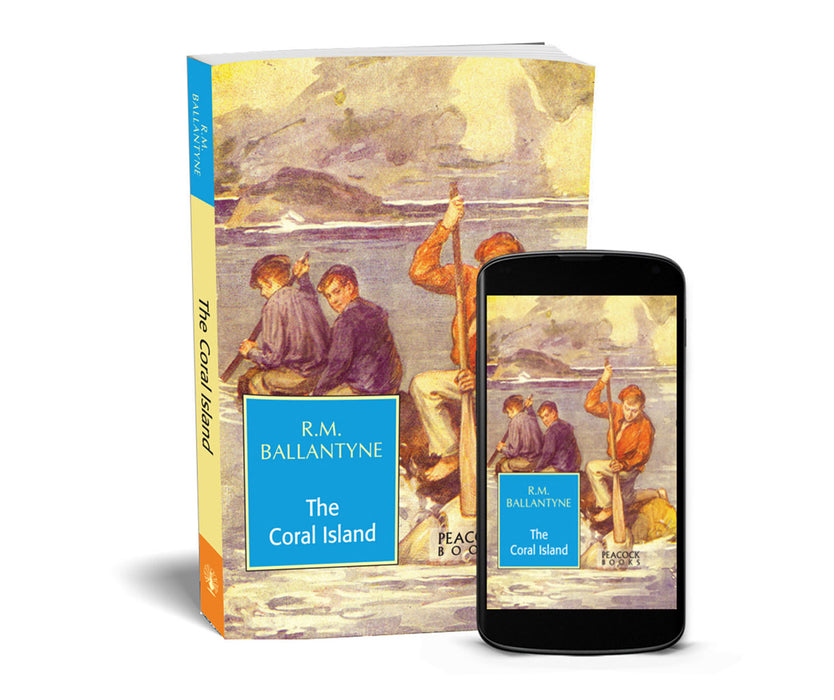 The Coral Island: A Tale of the Pacific Ocean