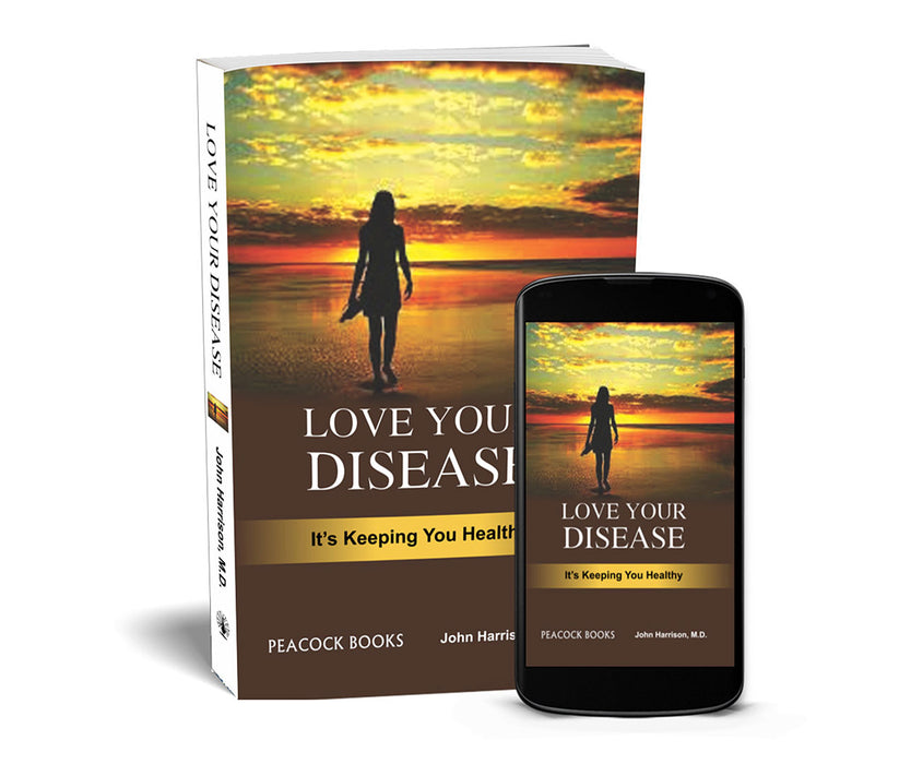 Love Your Disease: It’s Keeping You Healthy