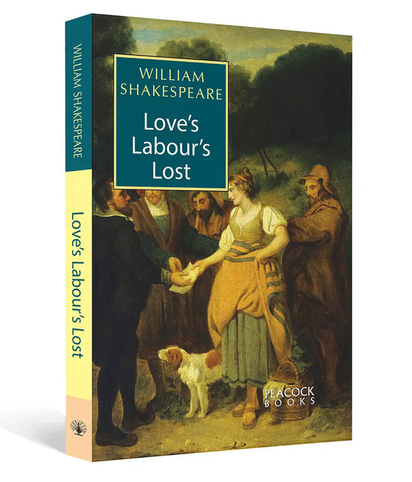 Loveâ€™s Labourâ€™s Lost by William Shakespeare