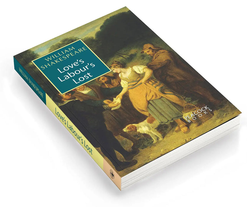 Loveâ€™s Labourâ€™s Lost by William Shakespeare