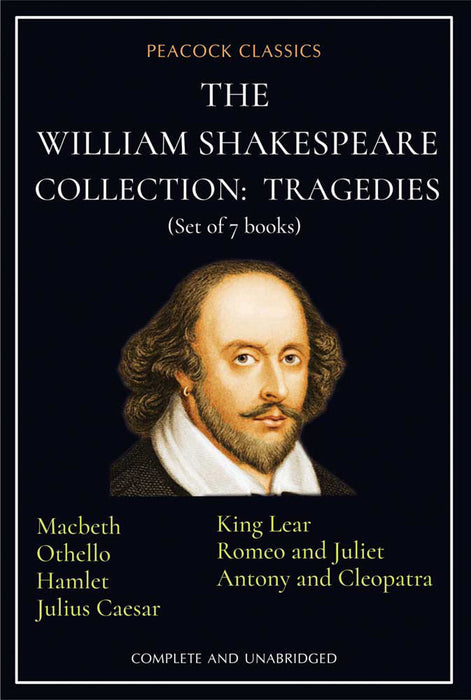 The William Shakespeare Collection : Tragedies by William Shakespeare