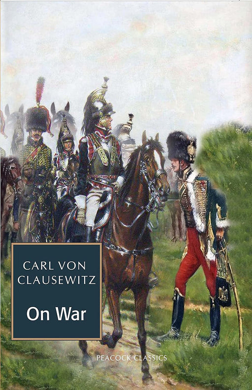 On War by Carl Von Clausewitz