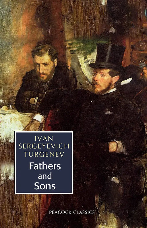 Fathers and Sons by Ivan Sergeyevich Turgenev