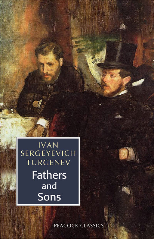 Fathers and Sons by Ivan Sergeyevich Turgenev