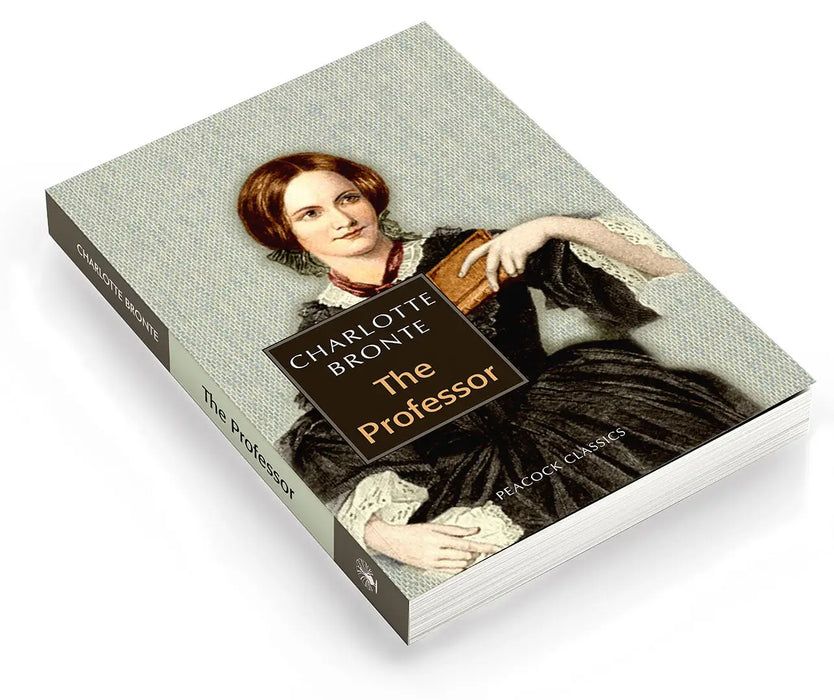 The Professor by Charlotte Bronte