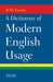 A Dictionary of Modern English Usage by H.W. Fowler