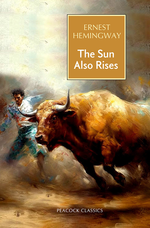 The Sun Also Rises by Ernest Hemingway