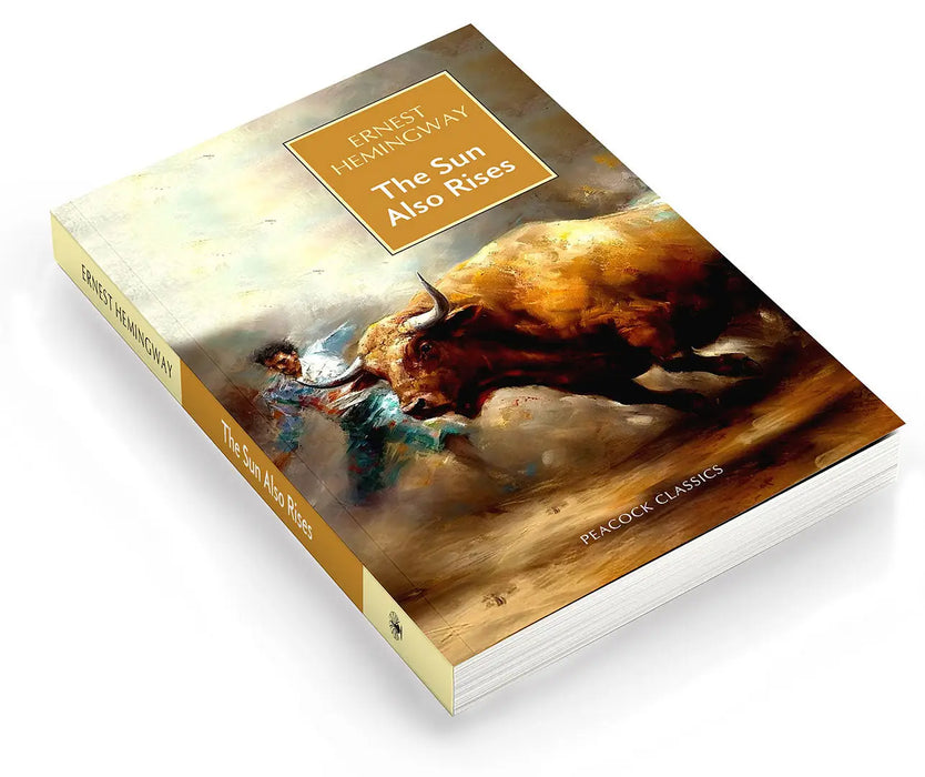 The Sun Also Rises by Ernest Hemingway