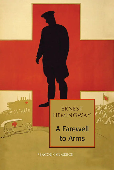 A Farewell to Arms by Ernest Hemingway