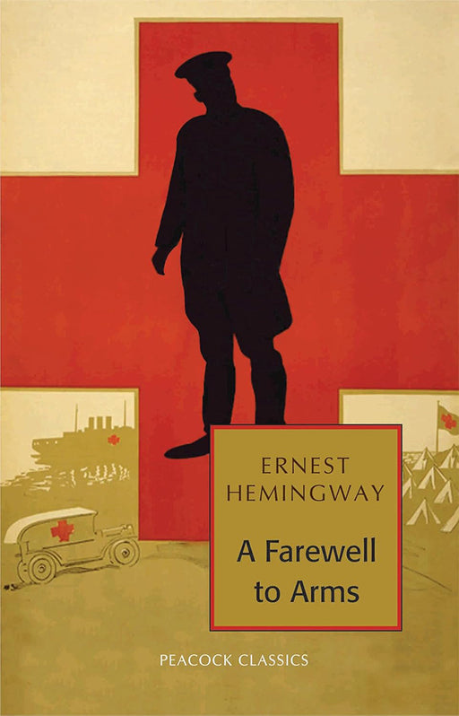 A Farewell to Arms by Ernest Hemingway