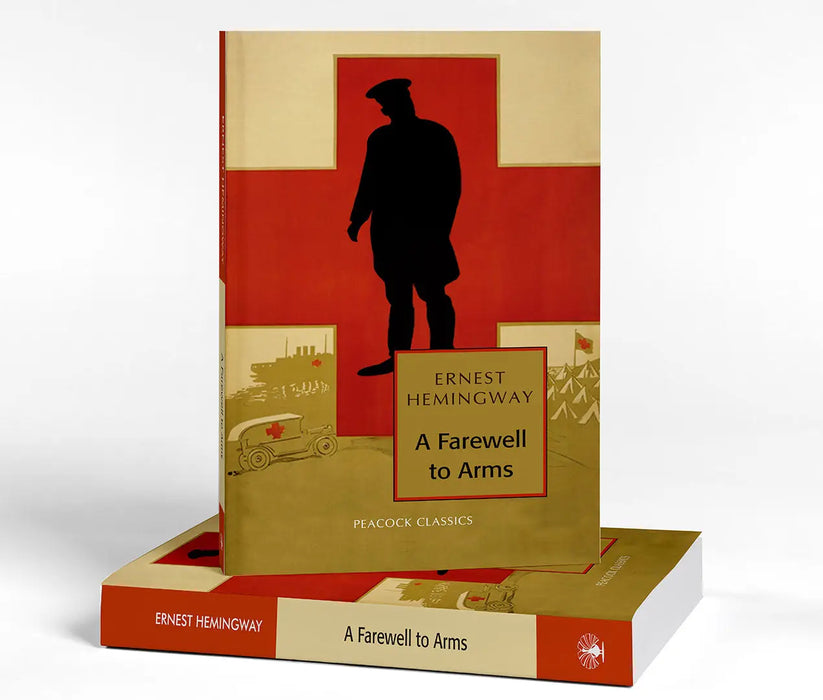 A Farewell to Arms by Ernest Hemingway