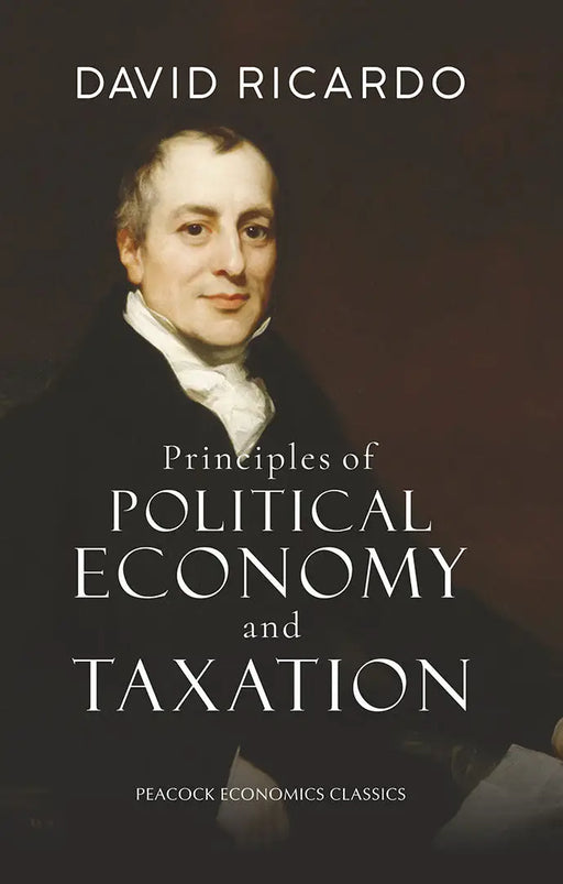Principles of Political Economy and Taxation by David Ricardo
