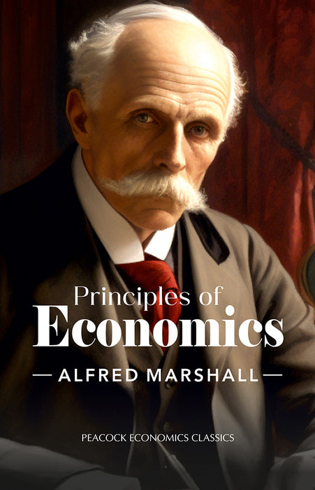 Principles Of Economics by Alfred Marshall