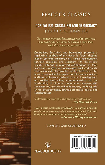 Capitalism, Socialism and Democracy by Joseph A. Schumpeter