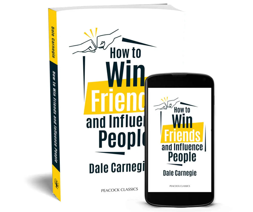 How to Win Friends and Influence People by Dale Carnegie