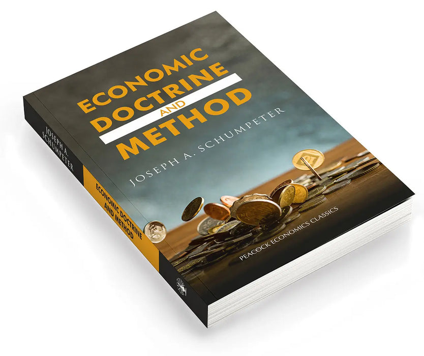 Economic Doctrine and Method by Joseph A. Schumpeter