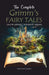 The Complete Grimm's Fairy Tales by Jacob Grimm