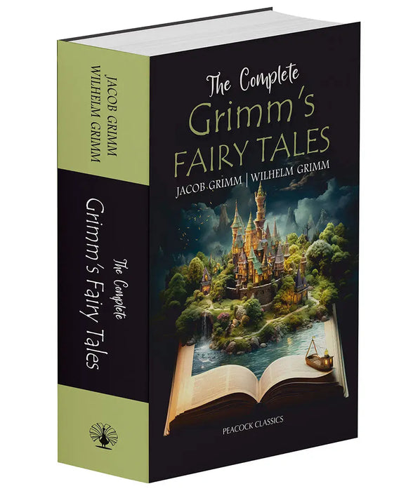 The Complete Grimm's Fairy Tales by Jacob Grimm