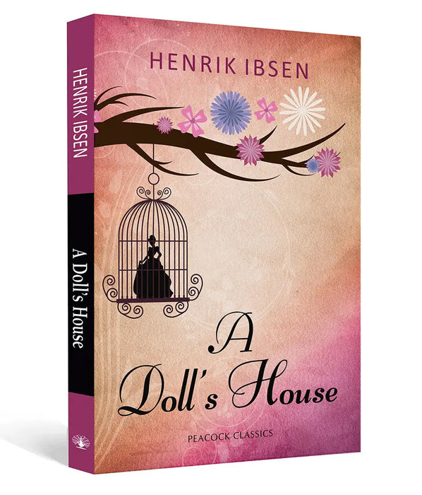A Doll's House by Henrik Ibsen