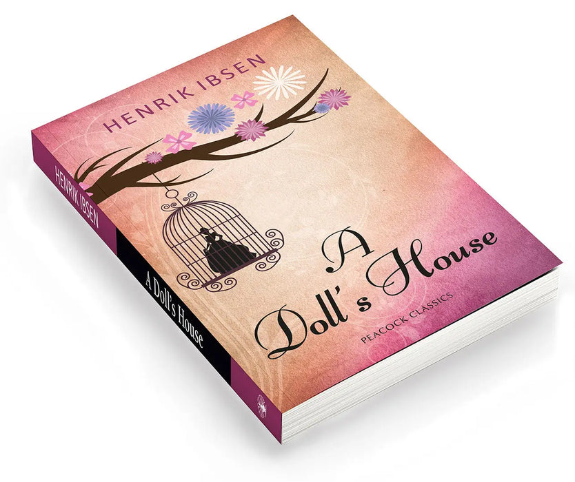 A Doll's House by Henrik Ibsen
