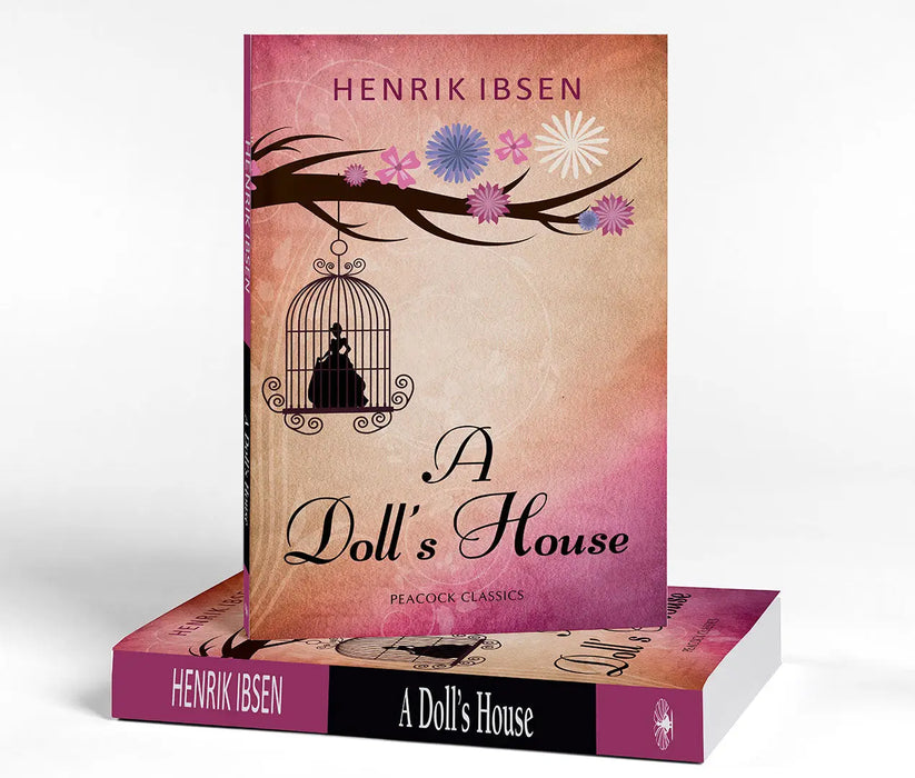 A Doll's House by Henrik Ibsen