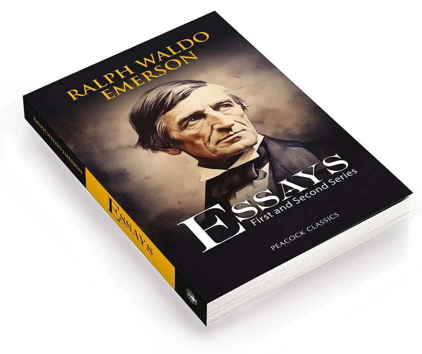 Essays: First and Second Series by Ralph Waldo Emerson