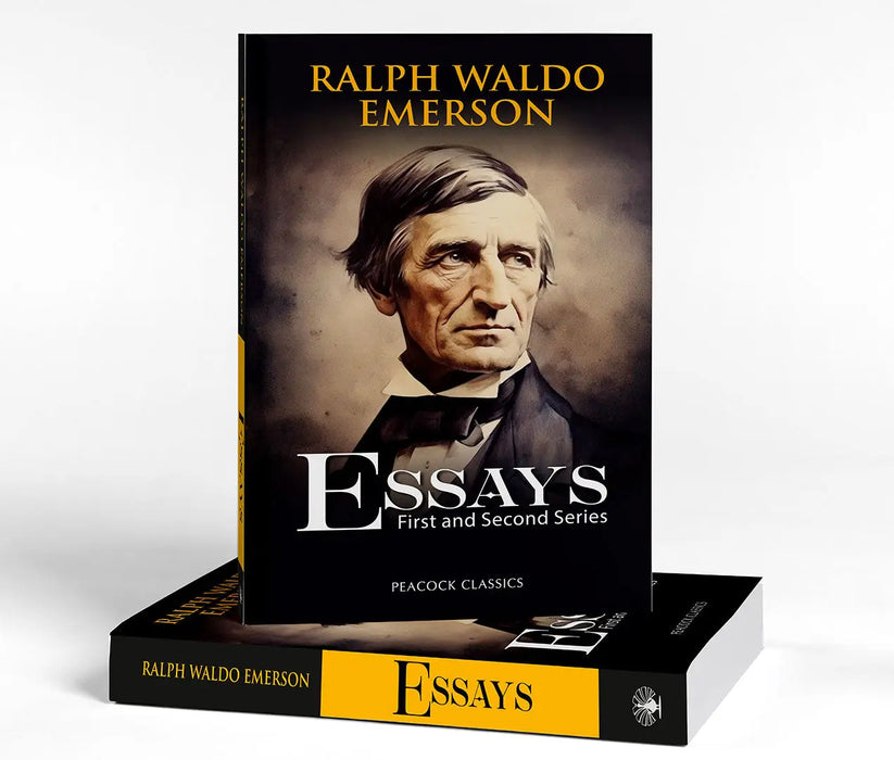 Essays: First and Second Series by Ralph Waldo Emerson