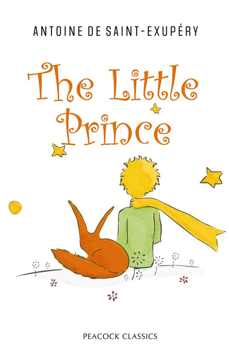 The Little Prince by Antoine De Saint- Exupery